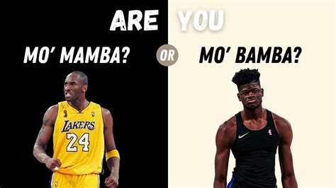 Mamba Mentality vs. Mo Bamba Mentality .